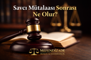 Savcı Mütalaası Sonrası Ne Olur