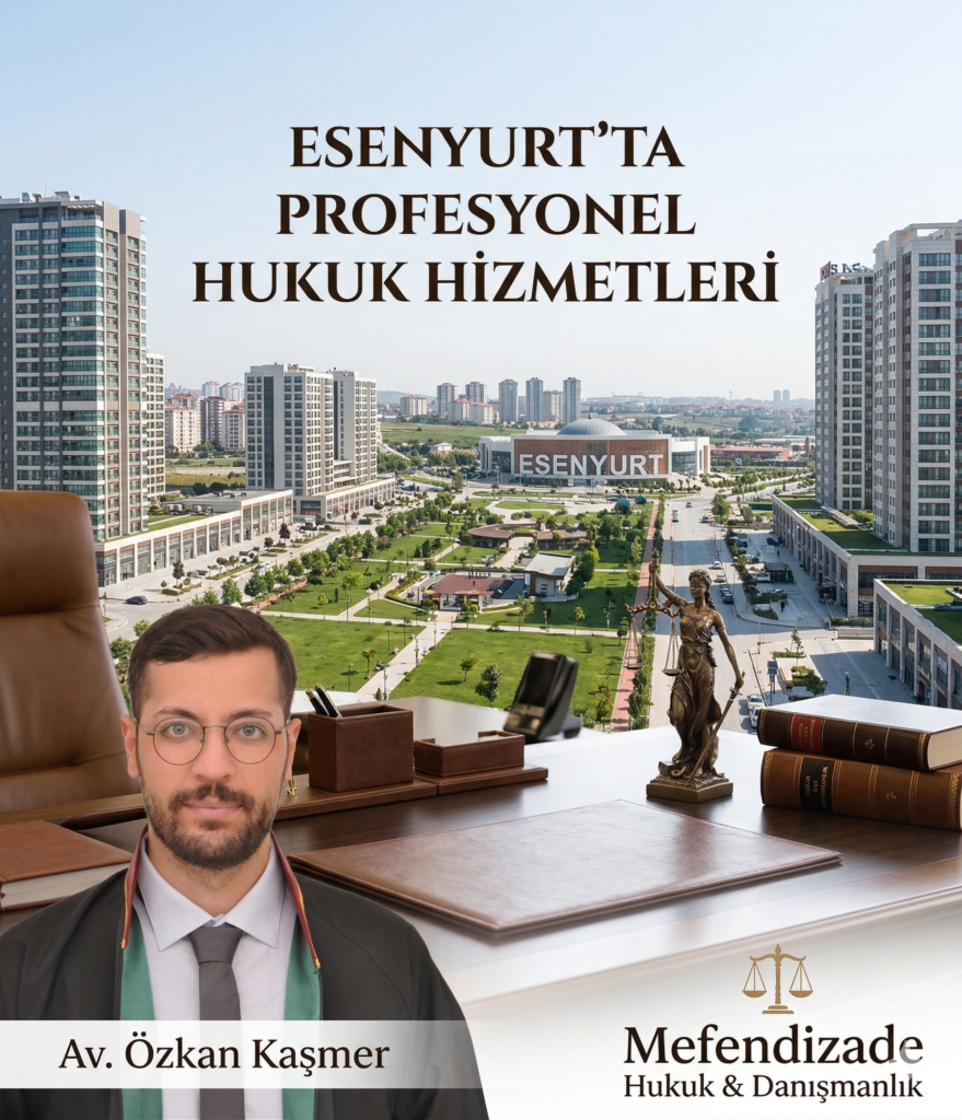 esenyurt avukat hakkında bilgiler