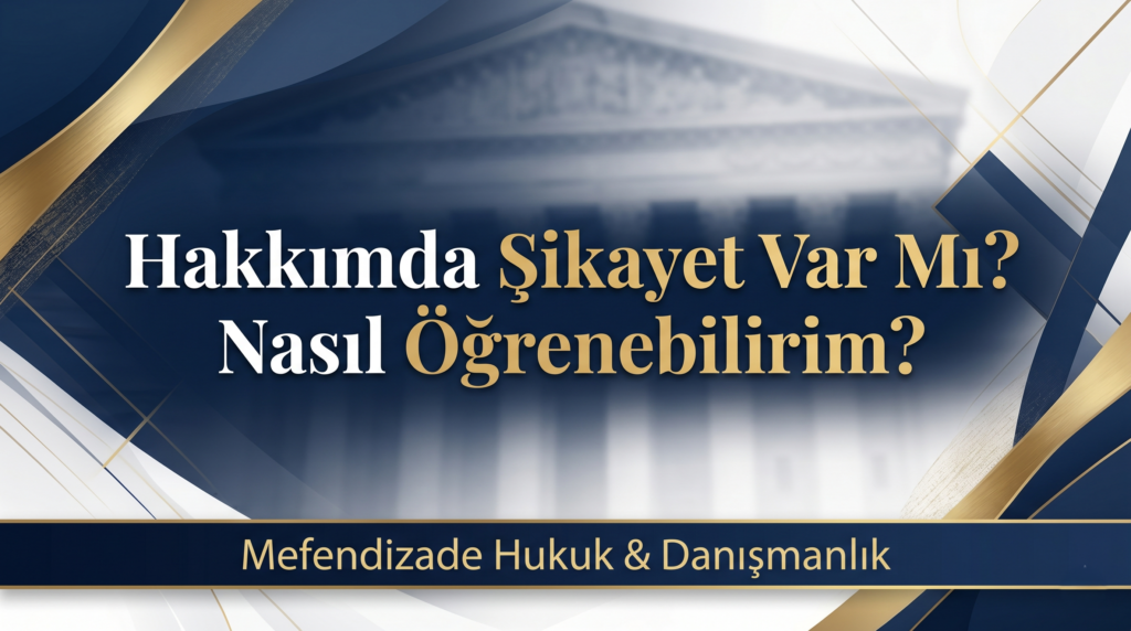 Hakkımda savcılık şikayeti var mı? ve nasıl öğrenebilirm diyprsanız makalemizi okuyun.