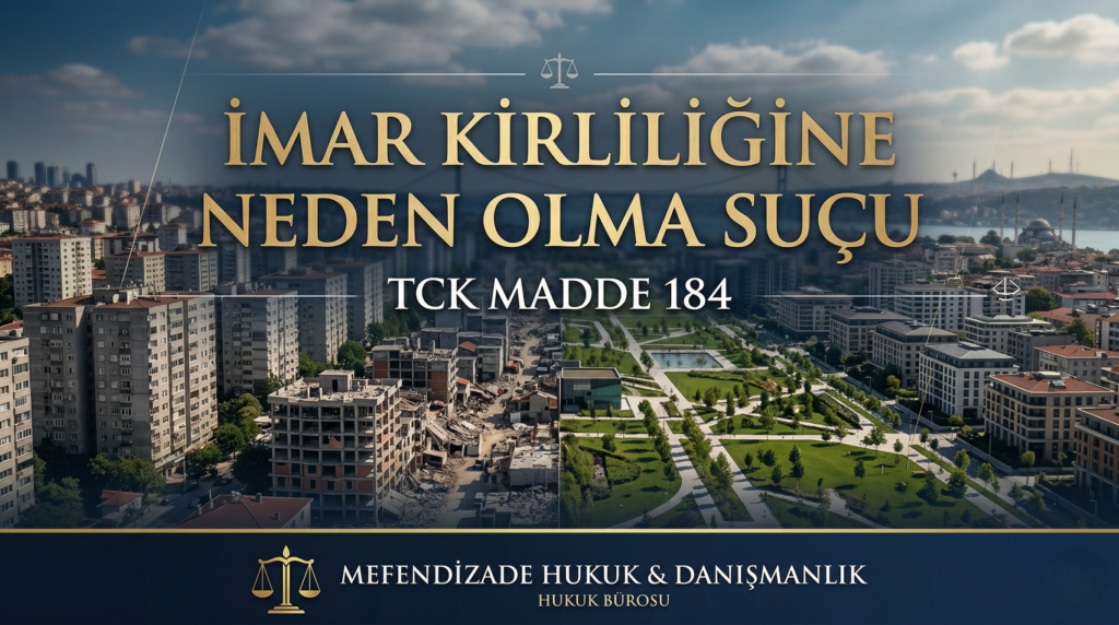 imar kirliliğine neden olma suçu ve cezası