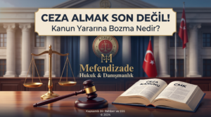 Kesinleşen ceza davaları için kanun yararına bozma başvurusu nasıl yapılır? Tüm kanun yararına bozma süreci ve İstanbul ceza avukatı rehberliği makalemizde.