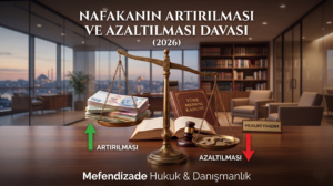 Nafakanın kaldırılması davası ve nafakanın azaltılması davası hakkında bilgi edinin.