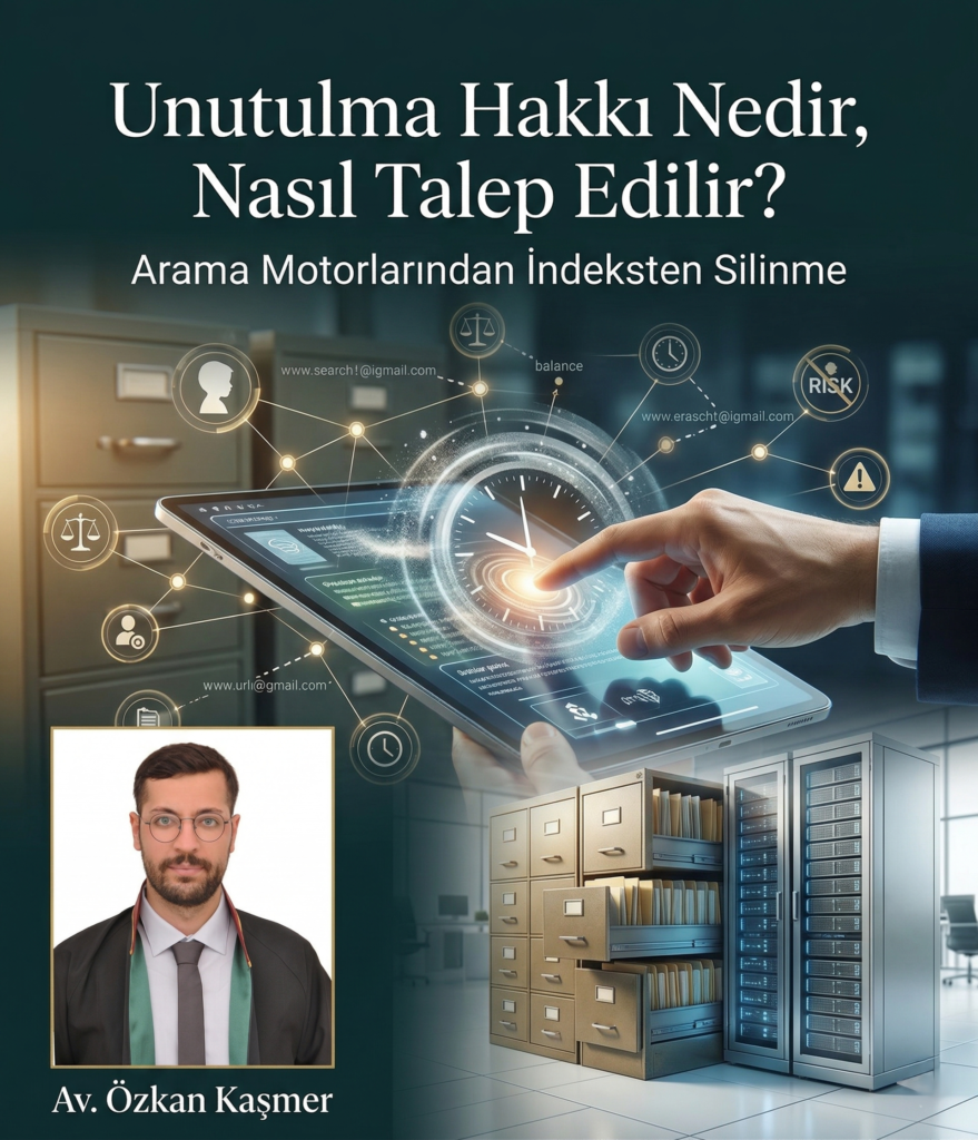 unutulma hakkı nedir