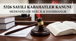 5326 sayılı kabahatler kanunu hakkında bilgi edinin. kanun tam metnini okuyun.