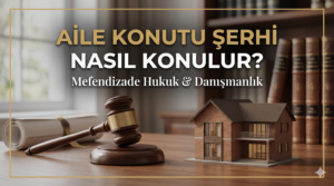 Aile konutu şerhi nasıl konulur hakkında bilgi edinin.