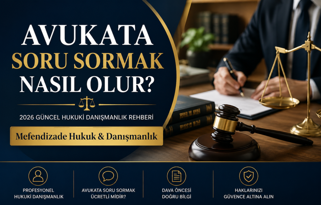 avukata soru sormak hakkında bilinmesi gerekenler, ücretsiz hukuki danışmanlık için iletişime geçin.