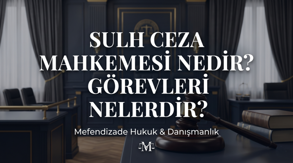 Tutuklamaya itiraz, adli kontrol ve trafik cezasına itiraz aşamalarında Sulh Ceza Mahkemesi görevleri nelerdir? Uzman İstanbul ceza avukatı ile öğrenin.