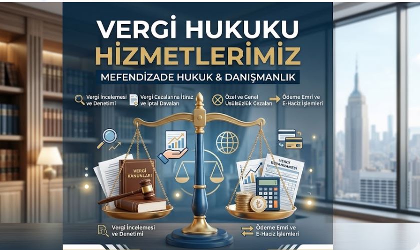 vergi hukuku, vergi cezaları ve vergi avukatı hakkında bilgi edinin.